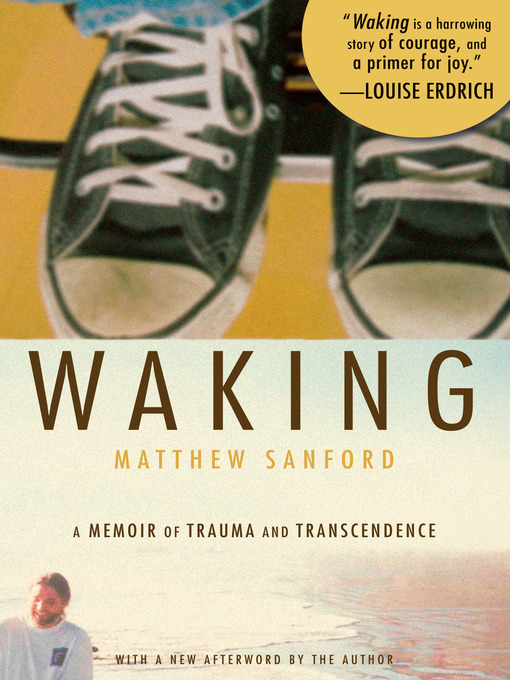 Title details for Waking by Matthew Sanford - Available